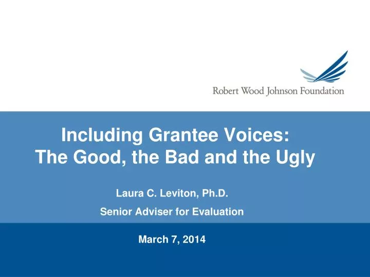 including grantee voices the good the bad and the ugly