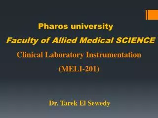 Pharos university Faculty of Allied Medical SCIENCE Clinical Laboratory Instrumentation (MELI-201)