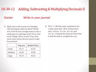 10-30-12 Adding, Subtracting &amp; Multiplying Decimals II