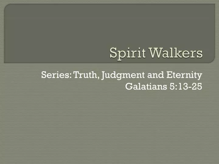 spirit walkers