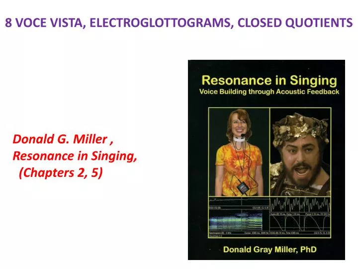 8 voce vista electroglottograms closed quotients