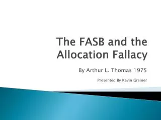 The FASB and the Allocation Fallacy