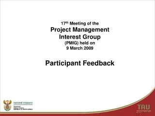 17 th Meeting of the Project Management Interest Group (PMIG) held on 9 March 2009