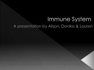 Immune System