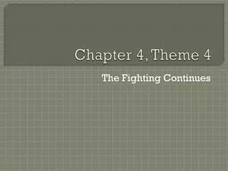 Chapter 4, Theme 4
