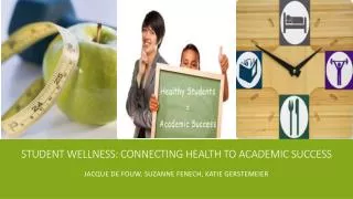 Student Wellness: Connecting health to academic success