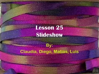 Lesson 25 Slideshow