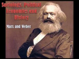 Sociology, Political Economics and History