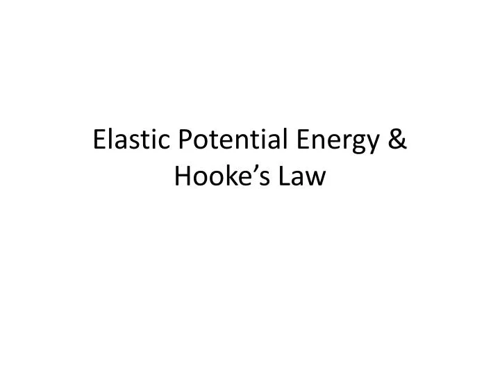 elastic potential energy hooke s law