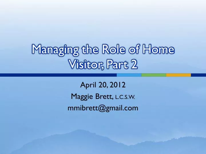 managing the role of home visitor part 2