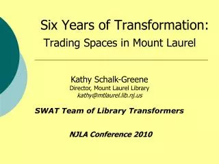 Six Years of Transformation: Trading Spaces in Mount Laurel
