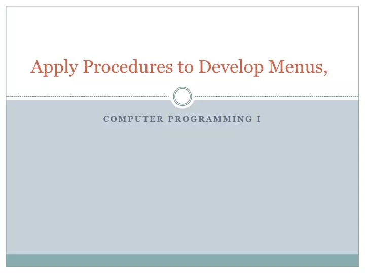 apply procedures to develop menus
