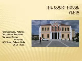 The court house Veria