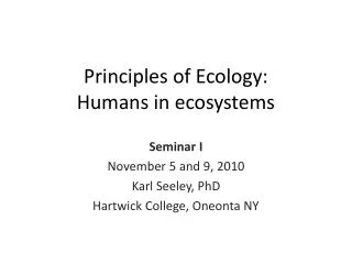 Principles of Ecology: Humans in ecosystems