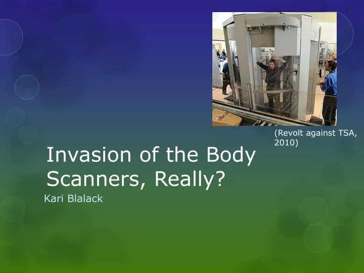 invasion of the body scanners really