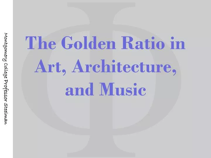 the golden ratio in art architecture and music