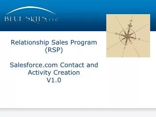 Relationship Sales Program (RSP ) Salesforce Contact and Activity Creation V1.0