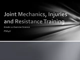Joint Mechanics, Injuries and Resistance Training