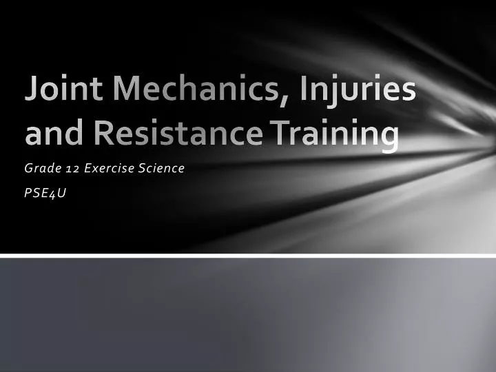 joint mechanics injuries and resistance training