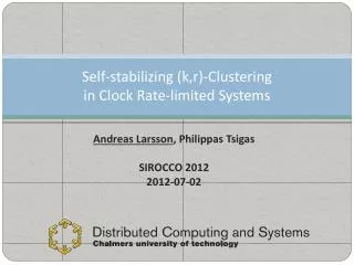 Self-stabilizing (k,r)-Clustering in Clock Rate-limited Systems