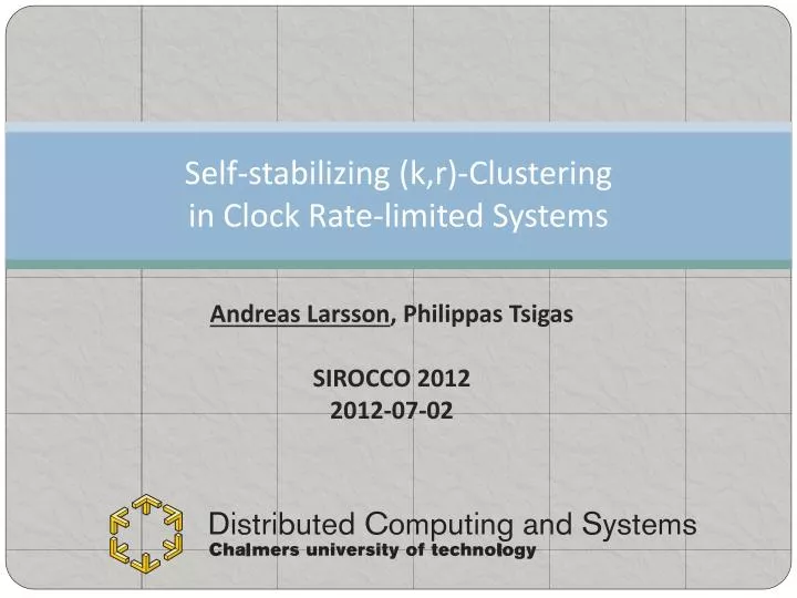 self stabilizing k r clustering in clock rate limited systems