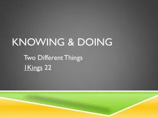 KNOWING &amp; DOING
