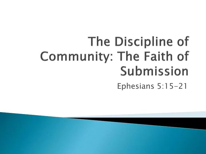 the discipline of community the faith of submission