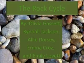 The Rock C ycle