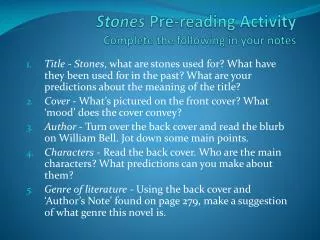 Stones Pre-reading Activity Complete the following in your notes