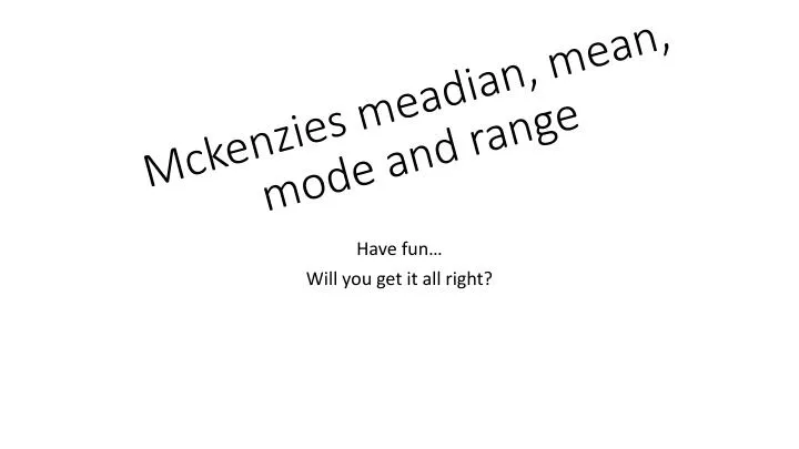mckenzies meadian mean mode and range