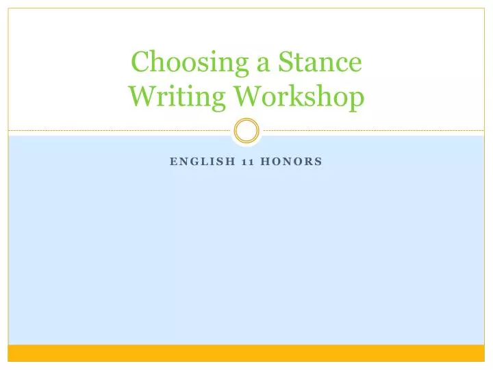 choosing a stance writing workshop