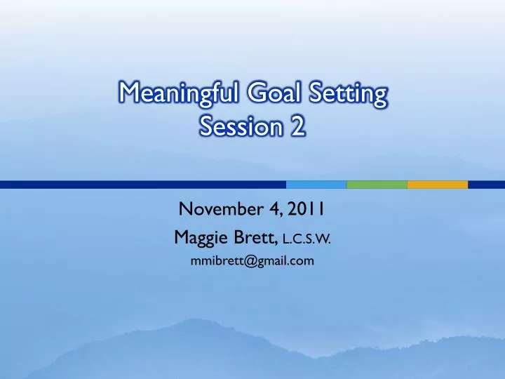 meaningful goal setting session 2