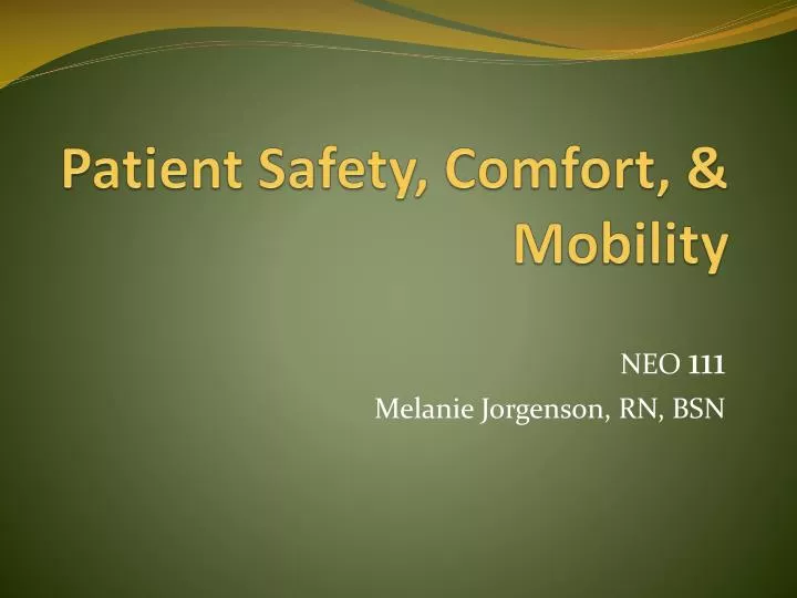 patient safety comfort mobility