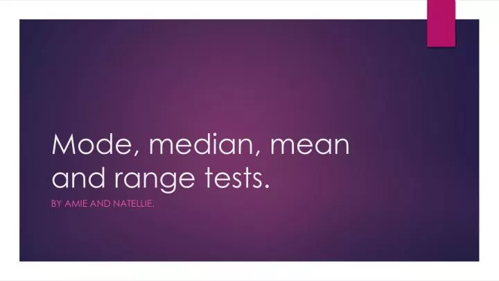 mode median mean and range tests