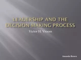 Leadership and the decision-making process