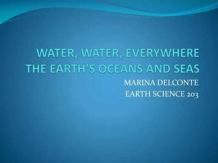 water water everywhere the earth s oceans and seas