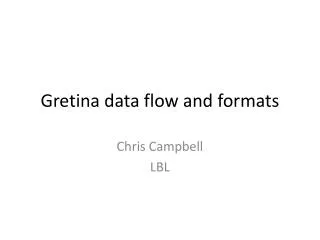 Gretina data flow and formats