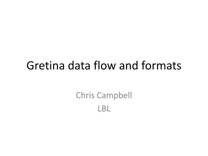 gretina data flow and formats