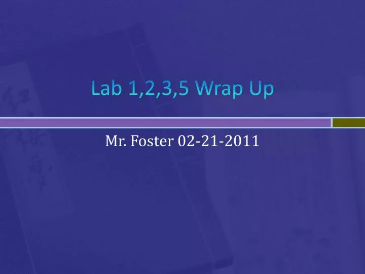 lab 1 2 3 5 wrap up