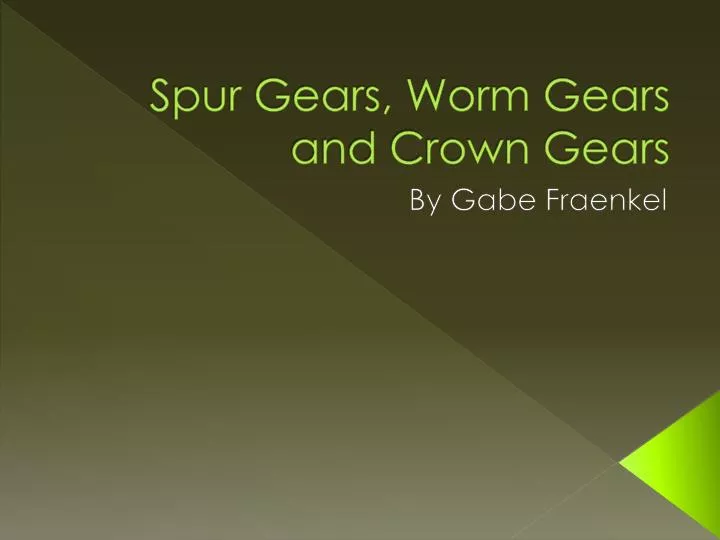 spur gears worm gears and crown gears