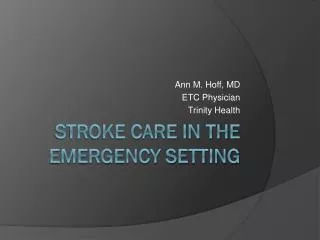 Stroke Care in the Emergency Setting