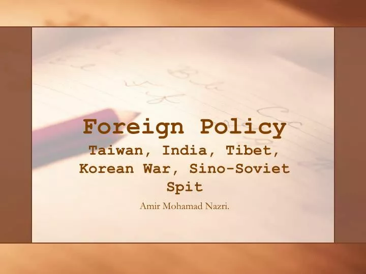 foreign policy taiwan india tibet korean war sino soviet spit