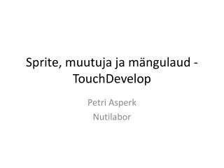 sprite muutuja ja m ngulaud touchdevelop