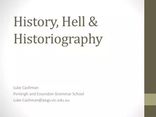 History, Hell &amp; Historiography