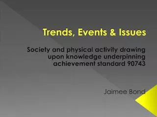 Trends, Events &amp; Issues
