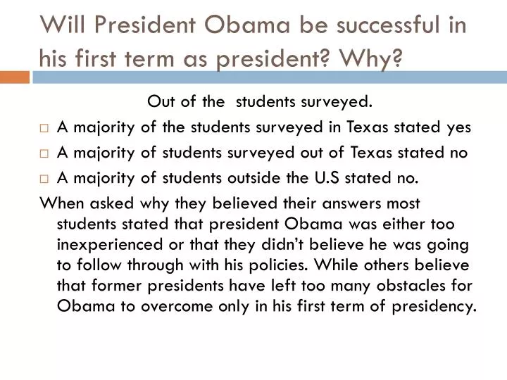 will president obama be successful in his first term as president why
