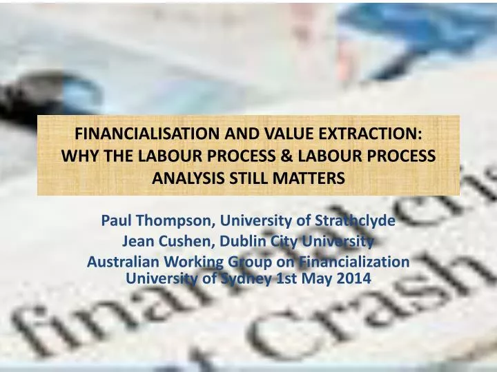 financialisation and value extraction why the labour process labour process analysis still matters