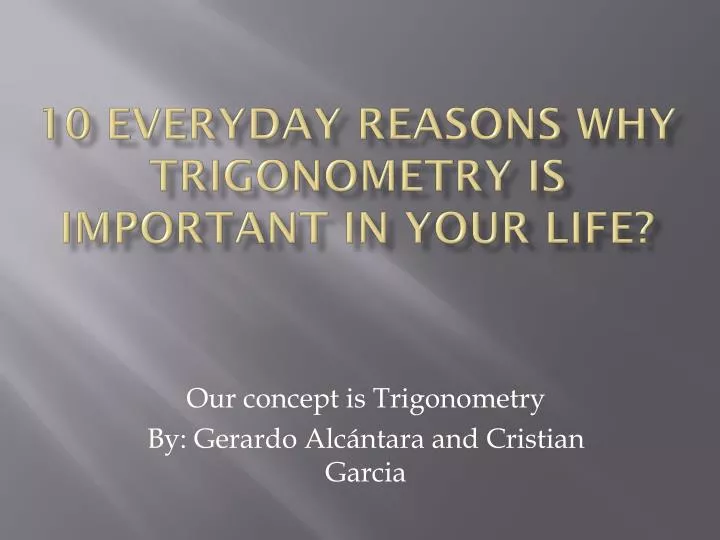 10 everyday reasons why trigonometry is important in your life