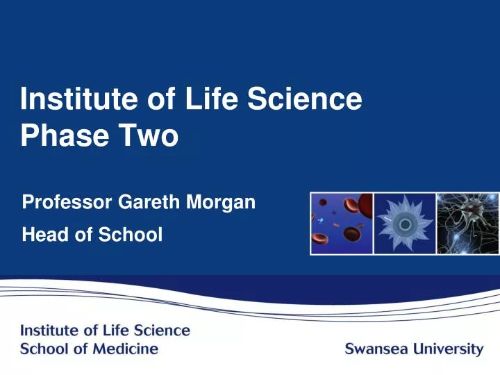 institute of life science phase two