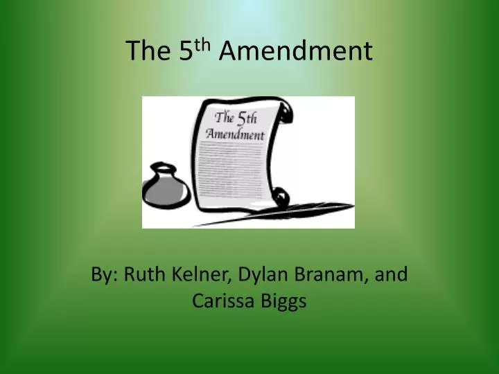 the 5 th amendment